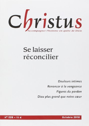 Christus, n° 228. Se laisser réconcilier