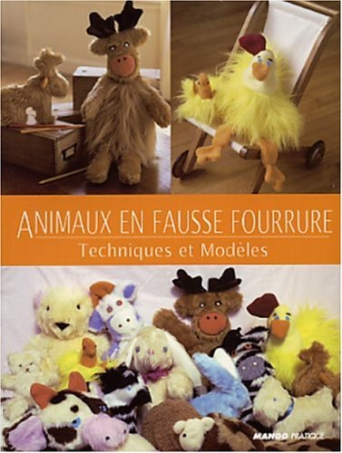 Animaux en fausse fourrure : techniques et modèles