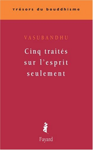 Cinq traités sur l'esprit seulement