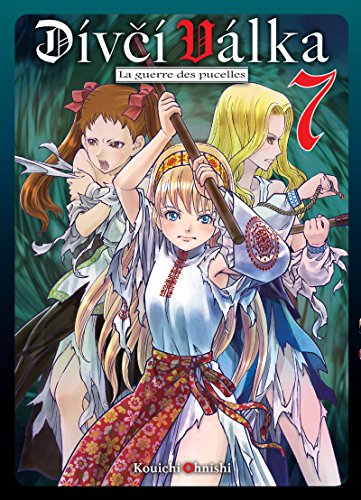 Divci valka : la guerre des pucelles. Vol. 7