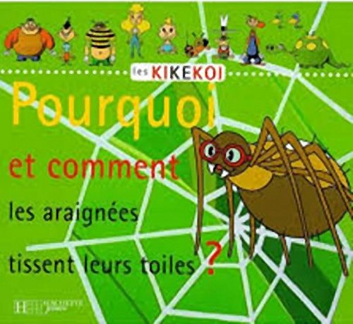 Pourquoi et comment les araignées tissent-elles leur toile ?
