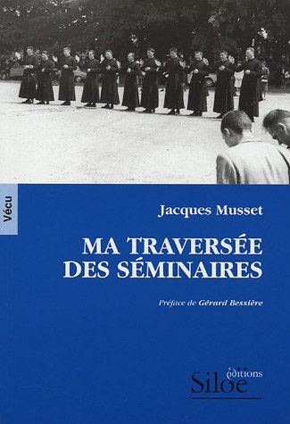 Ma traversée des séminaires