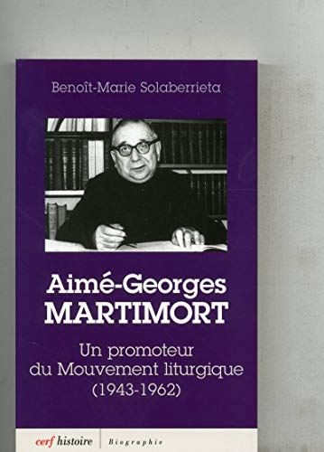 Aimé-Georges Martimort : un promoteur du Mouvement liturgique (1943-1962)