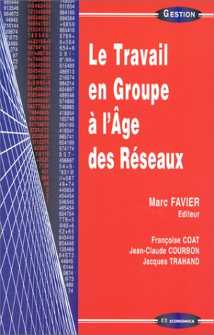 Le travail en groupe à l'âge des réseaux