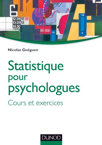 Statistique pour psychologues : cours et exercices