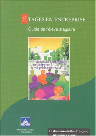 stages en entreprise. guide de l'élève stagiaire