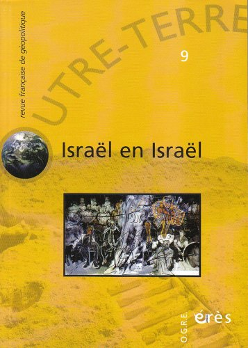 Outre-terre, n° 9. Israël en Israël