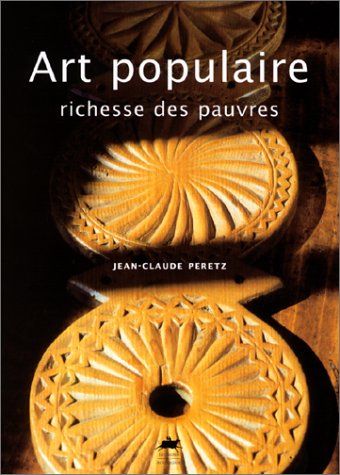 Art populaire : richesse des pauvres