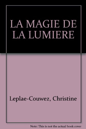 La Magie de la lumière