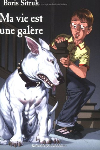 Ma vie est une galère