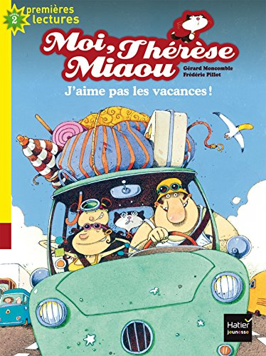 Moi, Thérèse Miaou. Vol. 3. J'aime pas les vacances !