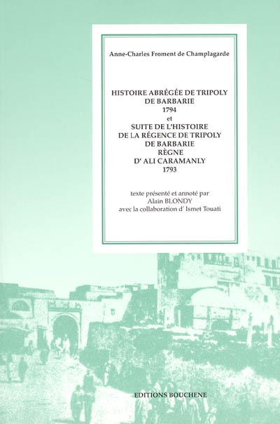 Histoire abrégée de Tripoly de Barbarie : 1794. Suite de l'histoire de la régence de Tripoly de Barb