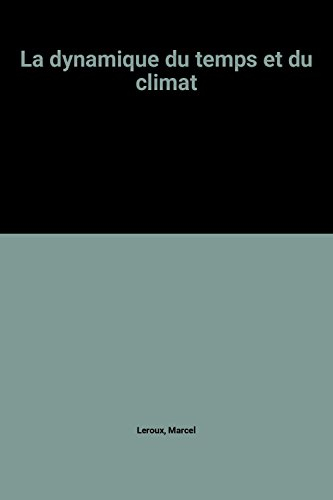 La dynamique du temps et du climat