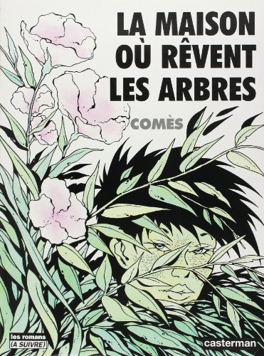 La maison où rêvent les arbres