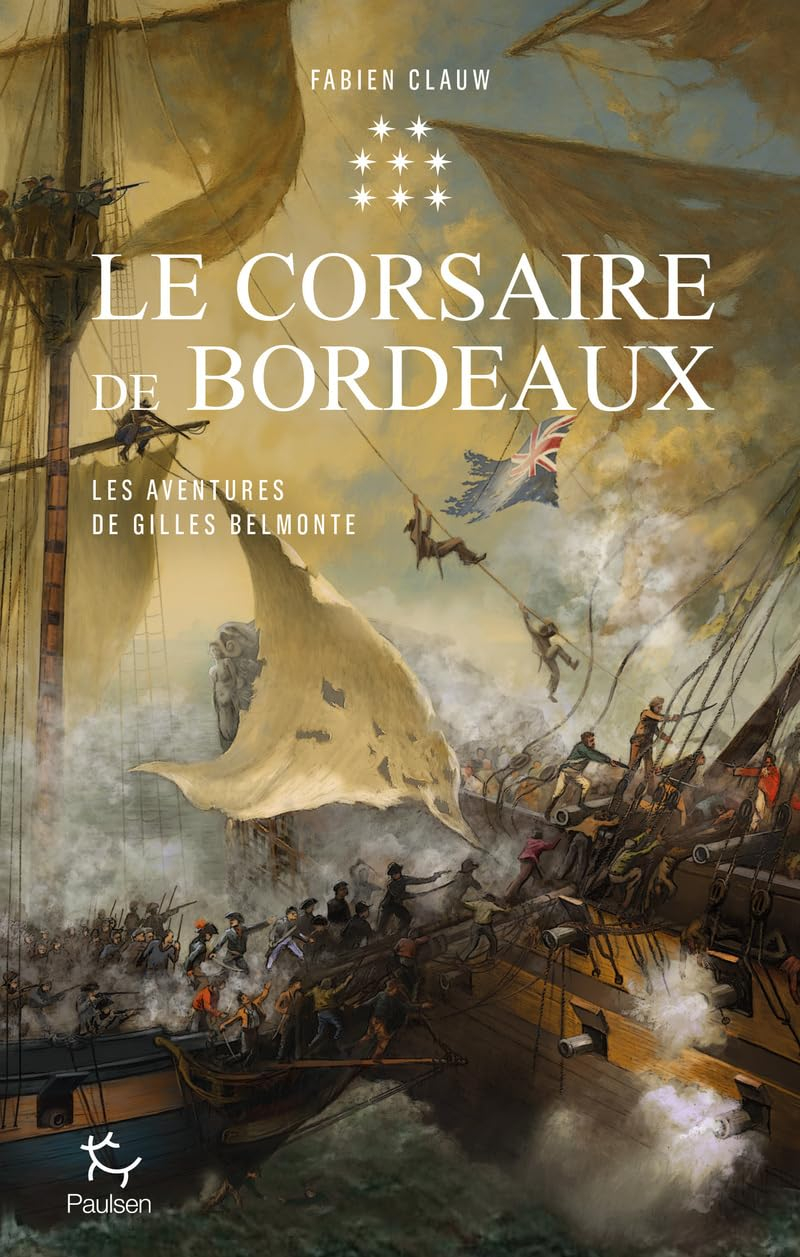Les aventures de Gilles Belmonte. Vol. 8. Le corsaire de Bordeaux
