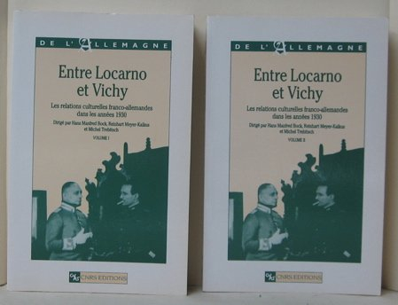 Entre Locarno et Vichy : les relations culturelles franco-allemandes dans les années 1930