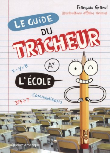 Le guide du tricheur. Vol. 2. L'école