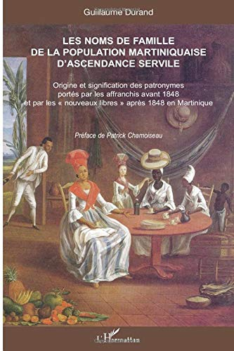 Les noms de famille d'origine africaine de la population martiniquaise d'ascendance servile : origin