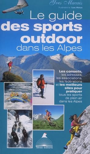 Le guide des sports outdoor dans les Alpes