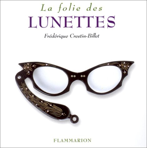 La folie des lunettes
