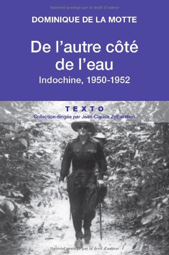 De l'autre côté de l'eau : Indochine 1950-1952