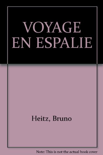 Les Zarutis et les Rétins. Voyage en Espalie