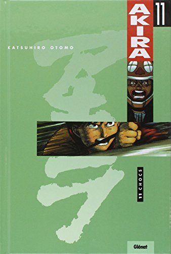 Akira. Vol. 11. Chocs