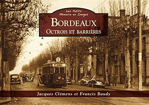 Bordeaux : octrois et barrières