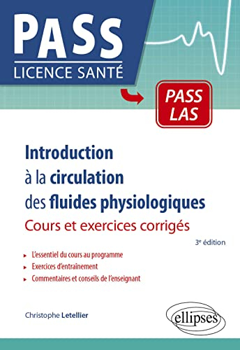 Introduction à la circulation des fluides physiologiques : cours et exercices corrigés