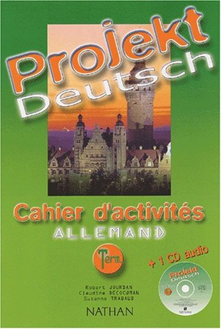 Projekt Deutsch, allemand term. : cahier d'activités