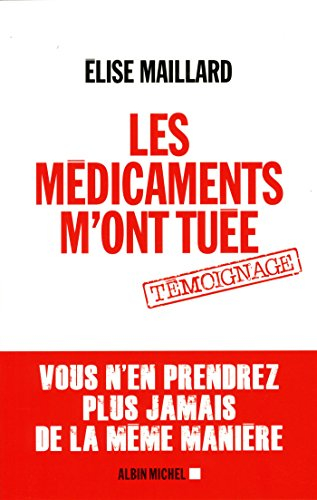 Les médicaments m'ont tuée : témoignage