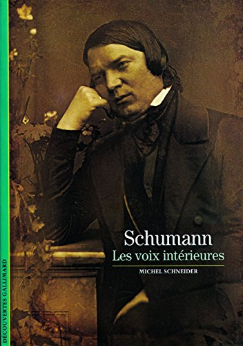 Schumann : les voix intérieures