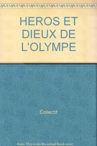 La Grèce antique et Rome : héros et dieux de l'Olympe