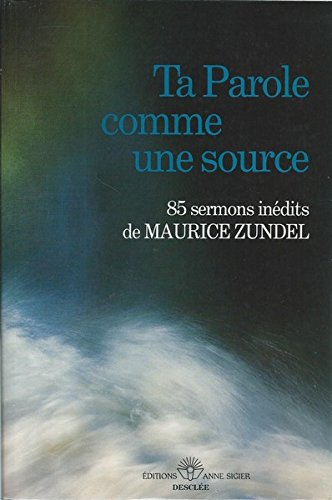 ta parole comme une source