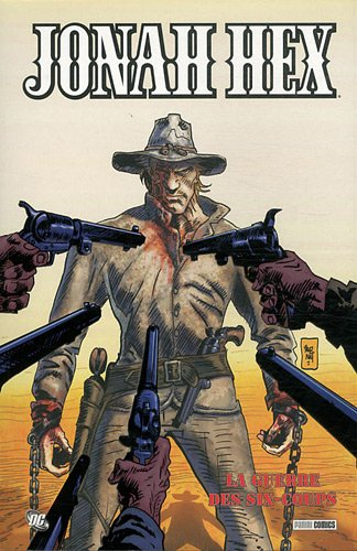 Jonah Hex. Vol. 4. La guerre des six coups