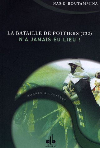 La bataille de Poitiers (732) n'a jamais eu lieu !