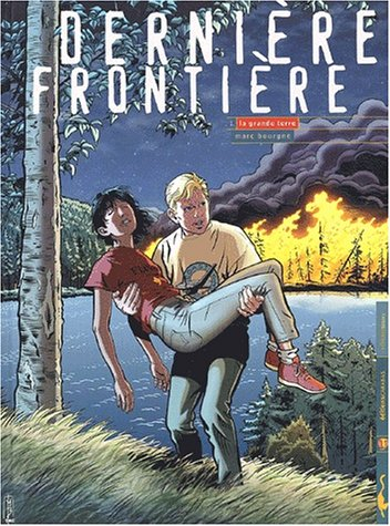 La dernière frontière. Vol. 1. La grande terre