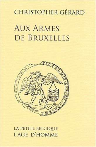 Aux armes de Bruxelles : récit