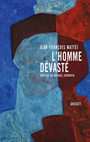 L'homme dévasté : essai sur la déconstruction de la culture
