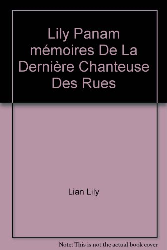 lily panammémoires de la dernière chanteuse des rues