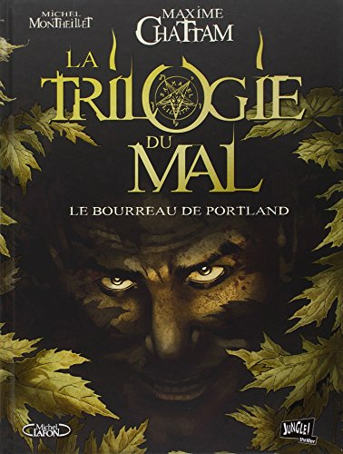La trilogie du mal. Vol. 1. Le bourreau de Portland
