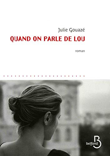 Quand on parle de Lou