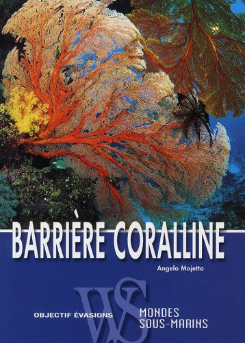 Barrière coralline : mondes sous-marins