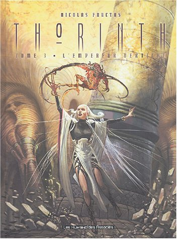 Thorinth. Vol. 3. L'empereur vertical