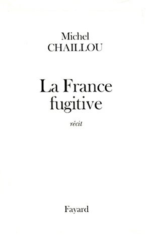 La France fugitive