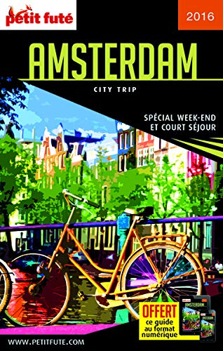 Amsterdam : spécial week-end et court séjour