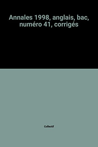 annales 1998, anglais, bac, numéro 41, corrigés