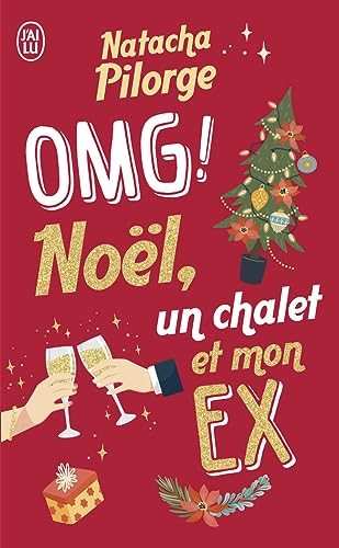 OMG ! Noël, un chalet et mon ex