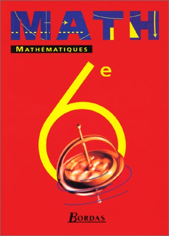Mathématiques : 6e. Manuel de l'élève