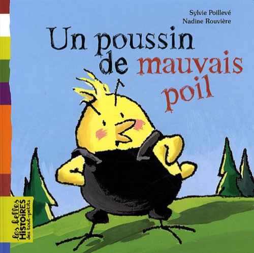 Un poussin de mauvais poil